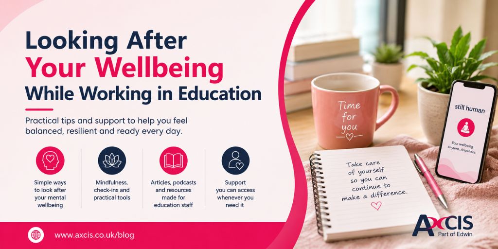 Looking After Your Wellbeing While Working in Education